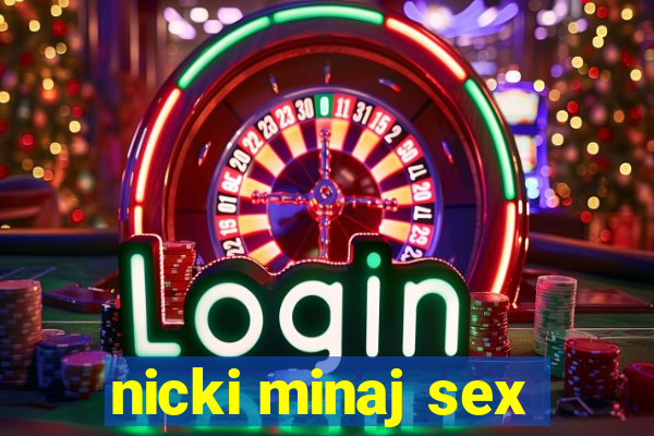 nicki minaj sex